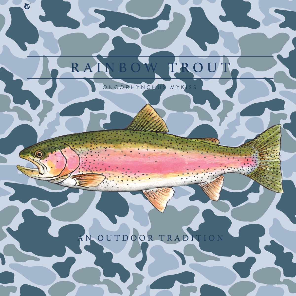 Hand-drawn rainbow trout over a blue-gray camo pattern background, with the title text 'RAINBOW TROUT' and smaller text 'ONCORYHUNCHUS MYRUS' plus 'AN OUTDOOR TRADITION'.